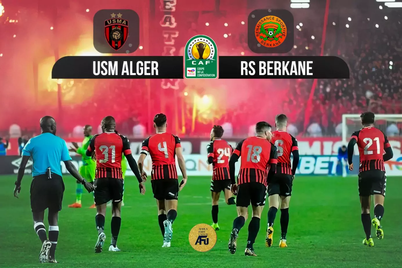 Décision de la CAF concernant le match entre l’USM Alger et la Renaissance de Berkane